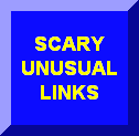 Scary and Unusual LInks